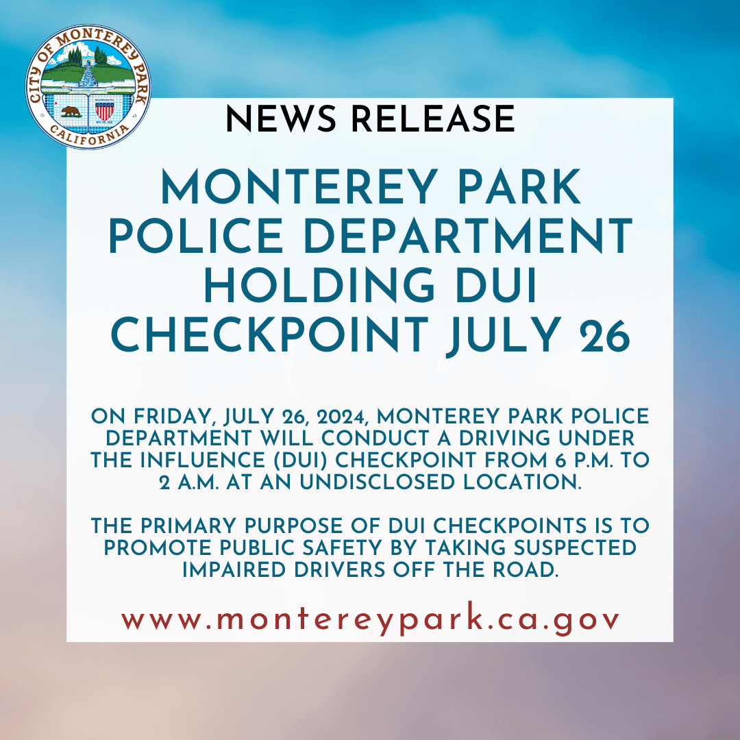 News release from the City of Monterey Park, California, announcing a DUI checkpoint