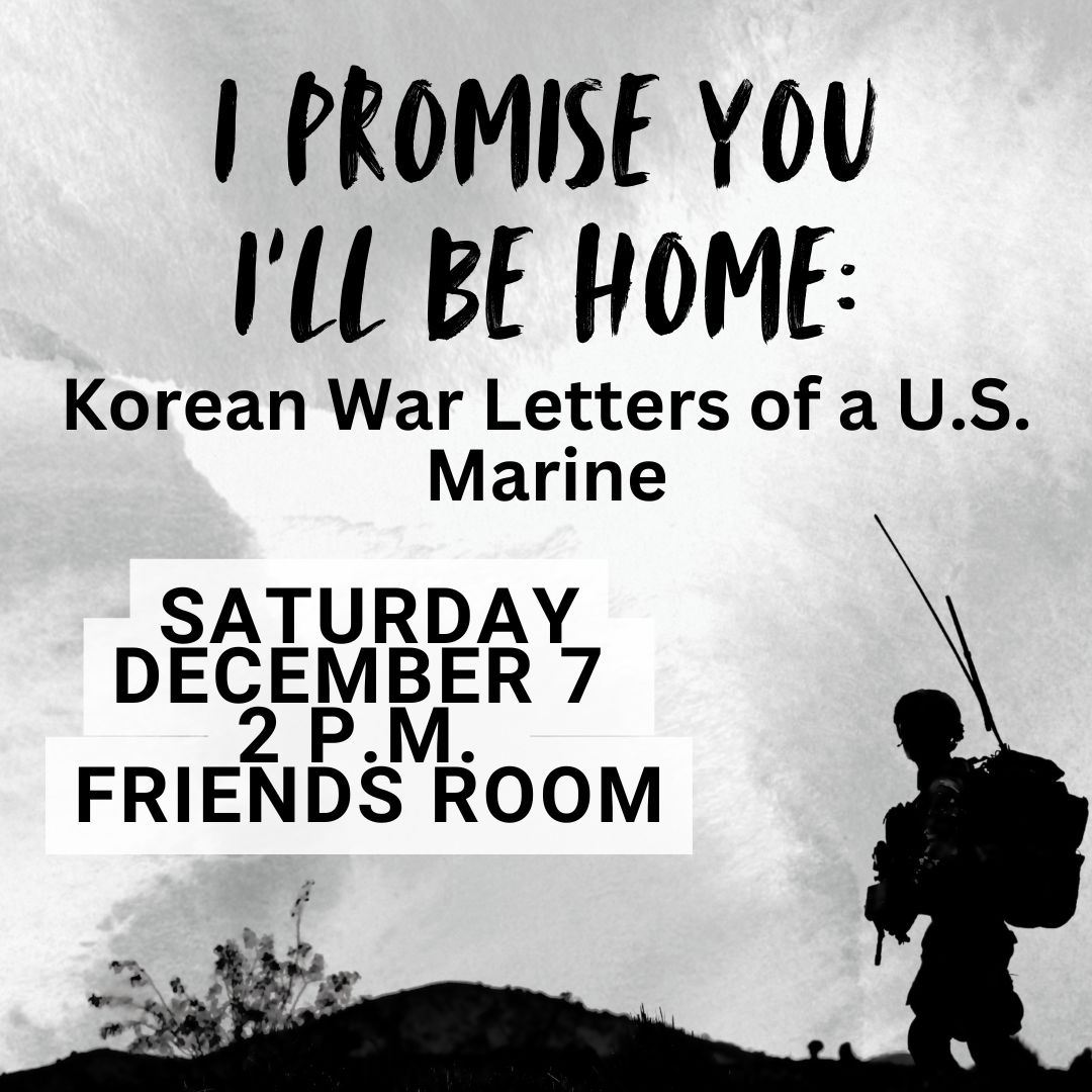 I Promise You I'll Be Home book talk promo; black and white with Korean War soldier silhouette 