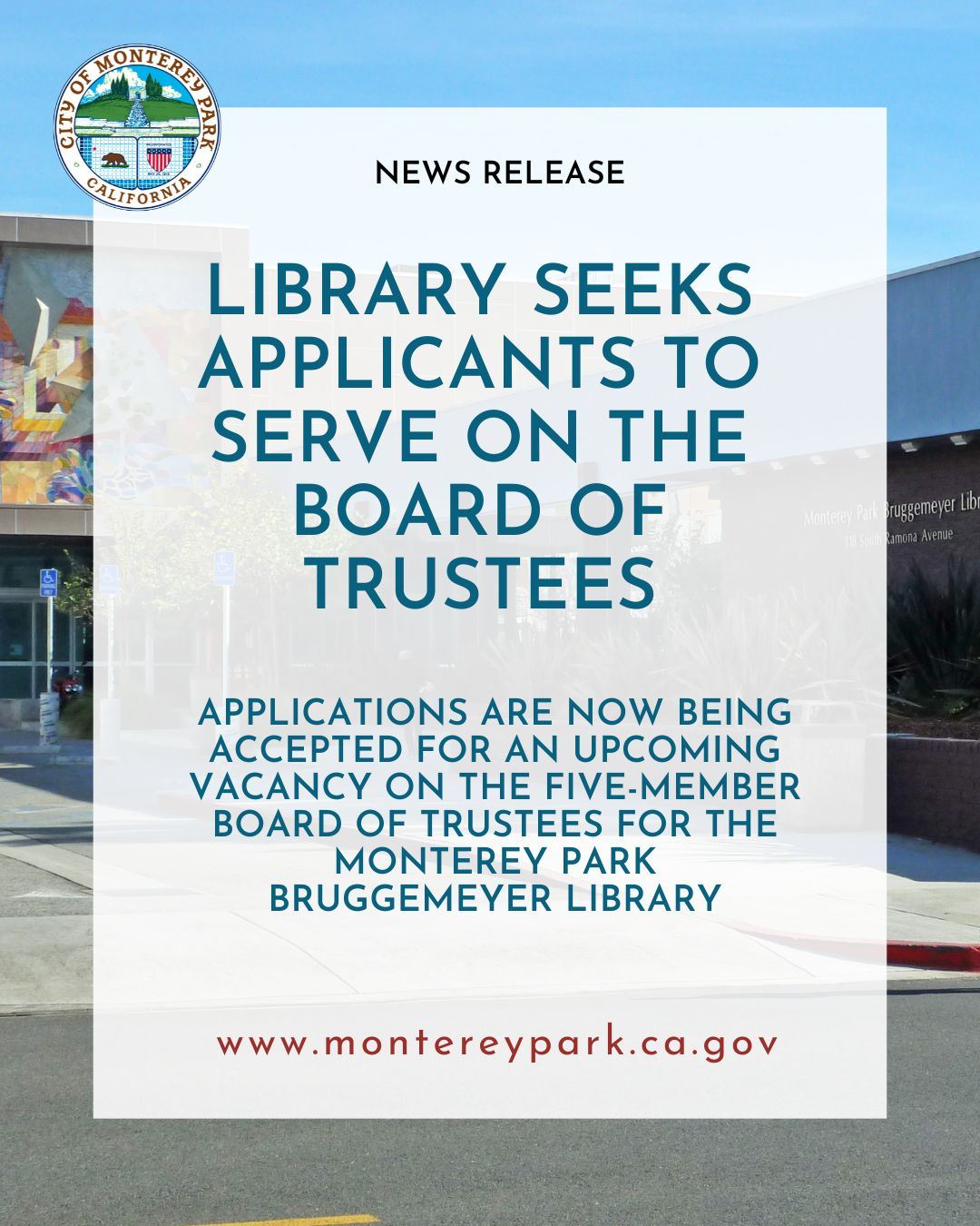 News release graphic: Monterey Park Library seeks applicants for its Board of Trustees.