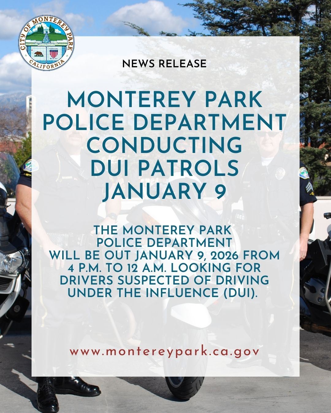 Monterey Park Polce Department Conducting DUI Patrols, January 9.